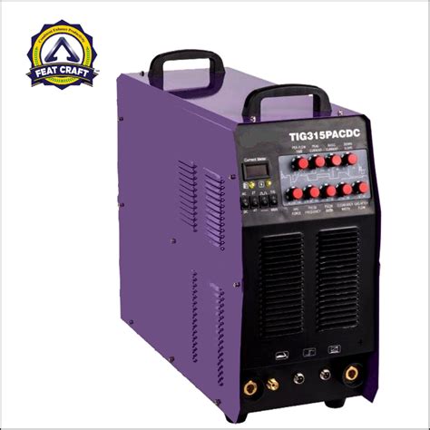 Tig Welding Machine 315p Acdc Feat Craft Leading Welding Machine Supplier Malaysia