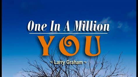 One In A Million You - Larry Graham (KARAOKE VERSION) Chords - Chordify