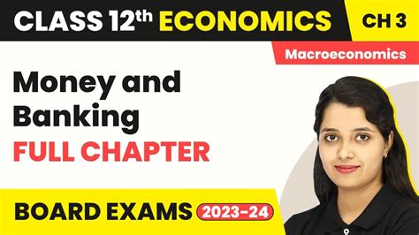 Money And Banking Full Chapter Explanation NCERT Solutions Class 12