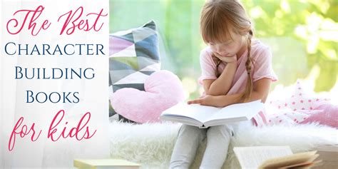 Best Character Building Books For Kids Book Recommendations