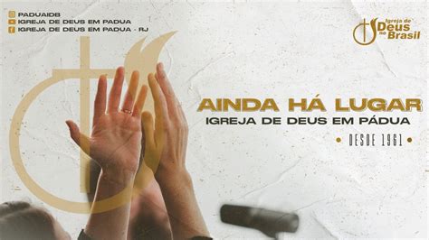 Culto Ao vivo de Domingo 21 11 21 Igreja de Deus em Pádua YouTube