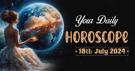 Daily Horoscope For All Zodiacs July Ready To Make Some