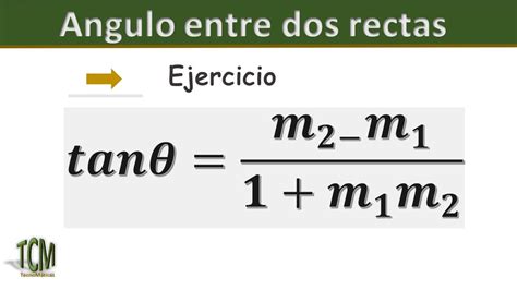 Angulo Entre Dos Rectas Ejemplo Youtube