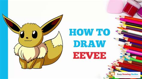 How To Draw Eevee From Pok Mon In A Few Easy Steps Drawing Tutorial