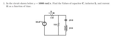 Solved In The Circuit Shown Below Rad S Find The Chegg