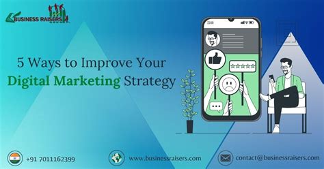 5 Ways To Improve Your Digital Marketing Strategy By Business Raisers