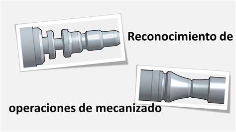 Operaciones De Mecanizado Youtube