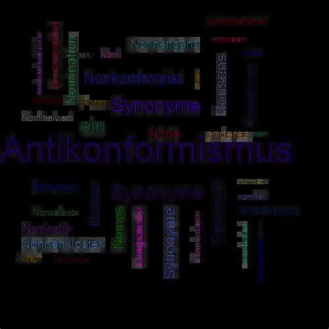 Nonkonformismus Synonym Lexikothek Ein Anderes Wort F R Nonkonformismus