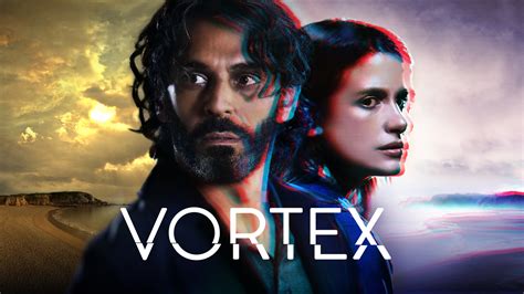 Vortex Distribution Lieu De Tournage Replay Nombre Dépisodes