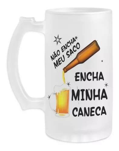 Caneca Chopp Personalizada Nome N O Encha Meu Saco