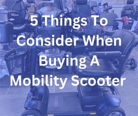 Things To Consider When Buying A Mobility Scooter Bayliss Mobility