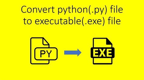 Convert Py File To Exe File Python To Executable Youtube