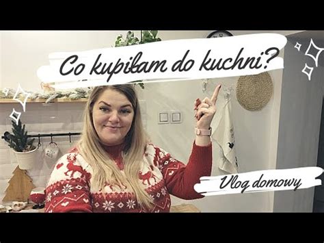 VLOG DOMOWY CO KUPIŁAM DO KUCHNI W PEPCO YouTube