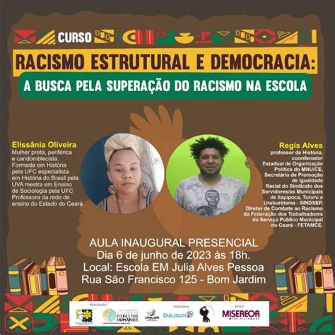 Racismo Estrutural E Institucional - Curso “Racismo estrutural e democracia” fomentará práticas educacionais ...