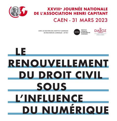 Le Renouvellement Du Droit Civil Sous L’influence Du Numérique Henri Capitant