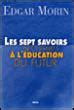 Les Sept Savoirs N Cessaires L Ducation Du Futur Broch Edgar