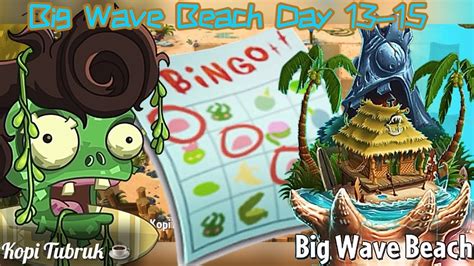 Plants Vs Zombies 2 Big Wave Beach Day 13 14 15 Adventure YouTube