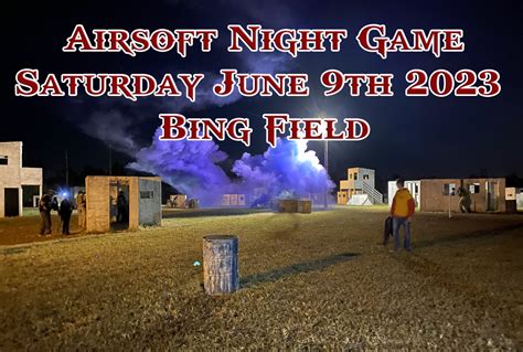 Airsoft Night Game Bing Field Airsoft Paintball Park