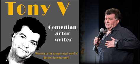 Tony V – Boston Comedian