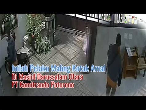 Pencurian Kotak Infak Masjid Darussalam Utara Pt Komitrando Potorono