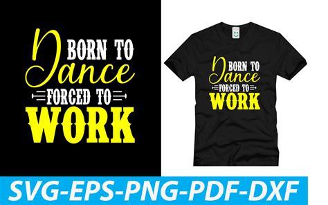 Born To Dance Forced To Work Graphic By Taslimabd · Creative Fabrica