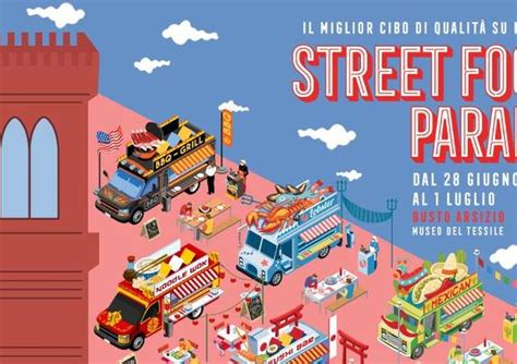 Street Food Parade Al Museo Del Tessile Cosa Fare A Varese