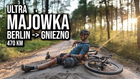 Ultra MAJÓWKA ROWEREM z Berlina do Gniezna 470 km YouTube