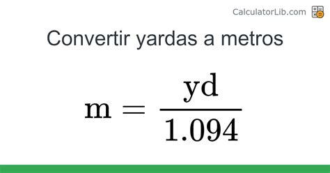 Yardas Metros Converter Yd A M Length Converter Calculadora En