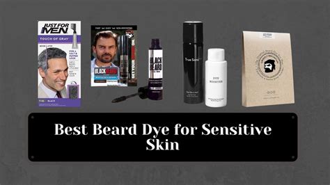 10 Best Beard Dye For Sensitive Skin 2024 Gent Stylez