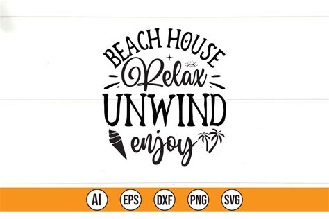 Beach House Relax Unwind Enjoy Graphic By Creativelab19 · Creative Fabrica