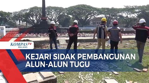 Kejaksaan Cek Revitalisasi Alun Alun Tugu Kota Malang Youtube