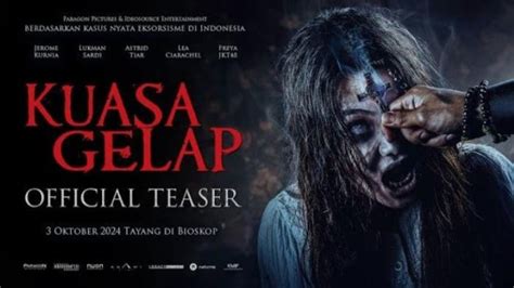 Foto Link Nonton Film Kuasa Gelap 2024 Film Horror Dari Kisah Nyata