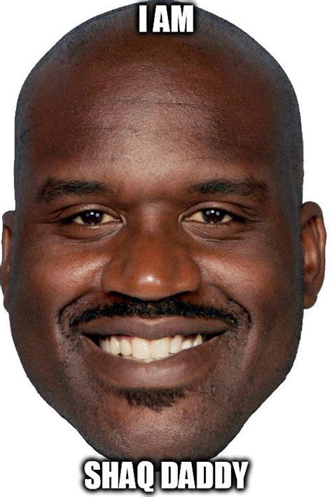 Shaq Meme Discover More Interesting Oneal Rashaun Shaq Shaquille