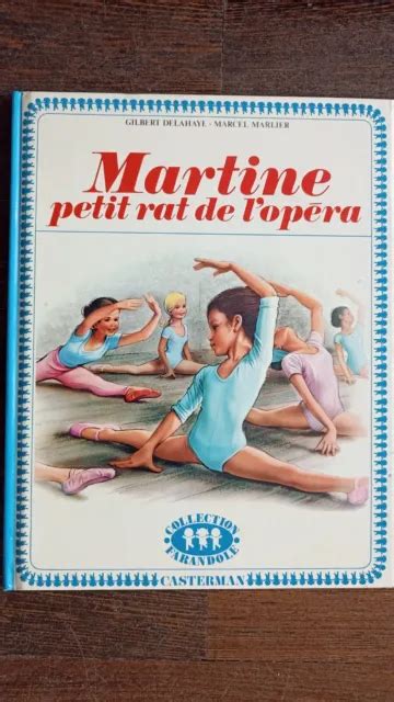 Martine Petit Rat De L Op Ra G Delahaye M Marlier Eo Casterman