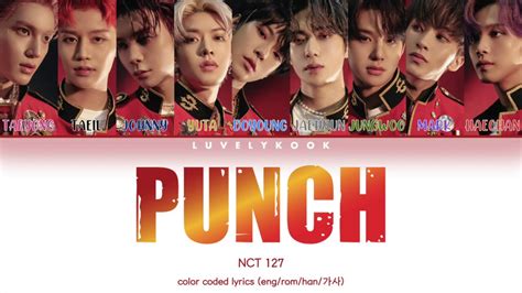 Nct Punch Color Coded Lyrics Eng Rom Han Youtube