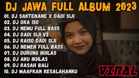 Dj Jawa Terbaru Dj Saktenane X Dadi Siji Full Album Viral Tiktok