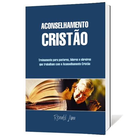 Aconselhamento Cristão treinamento para conselheiros cristãos Ronald