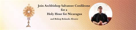 Holy Hour For Nicaragua With Archbishop Cordileone Archdiocese Of San