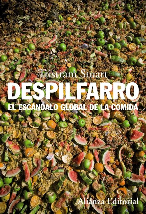 Despilfarro El Esc Ndalo Global De La Comida Di No Al Despilfarro