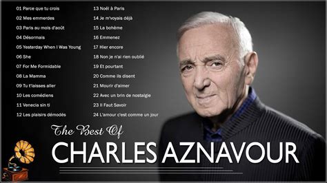 Les Meilleures Chansons De Charles Aznavour Charles Aznavour Greatest