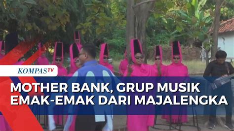 Ternyata Ini Kisah Terbentuknya Mother Bank Grup Musik Emak Emak