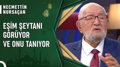 Şeytan Gerçekten İnsana Görünebilir Mi Cuma Sohbetleri YouTube