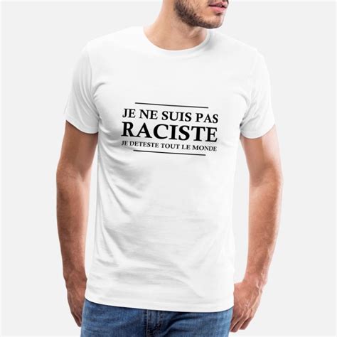 Cadeaux Raciste Commander En Ligne Spreadshirt