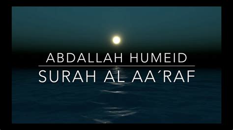 Surah AL Aa Raf Abdallah Humeid