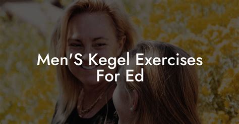 Kegel Exercises For Men Benefits Glutes Core And Pelvic Floor