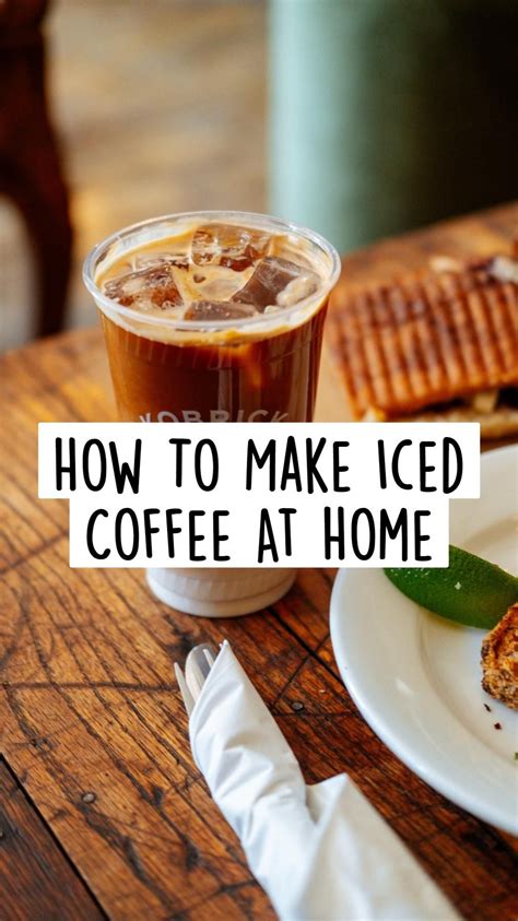 How To Make Iced Coffee At Home A Simple Guide Artofit