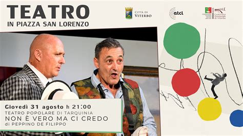 Non Vero Ma Ci Credo Teatro Dell Unione Di Viterbo