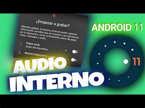 Como Grabar Pantalla Y Audio Interno En Android Sin Aplicaciones