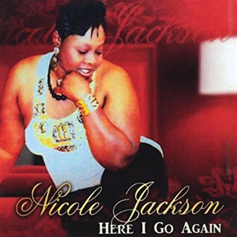 Here I Go Again Nicole Jackson Digital Music