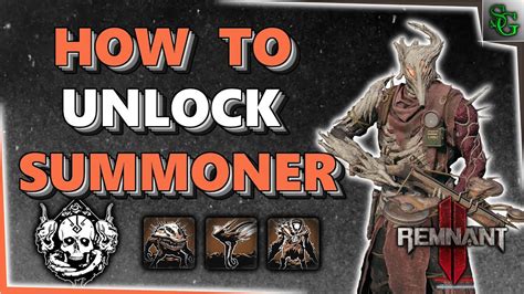 Remnant How To Unlock The Summoner Archetype Youtube